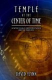 Temple At The Center Of Time: Newton's Bible Codex Finally Deciphered & 2012